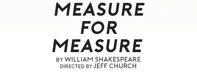 Burbage Theatre Co to Hold Auditions for MEASURE FOR MEASURE