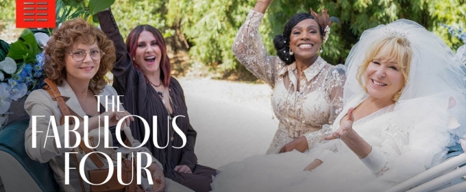 Video: Bette Midler & More in the Trailer for 'The Fabulous Four'