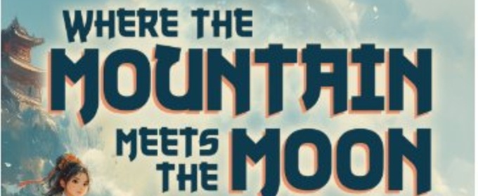 Interview: Sarah Jane Solanga of WHERE THE MOUNTAIN MEETS THE MOON at San Diego Junior Theatre