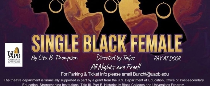 Review: SINGLE BLACK FEMALE at University Of Arkansas Pine Bluff Theatre