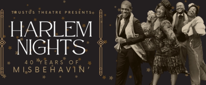 Trustus Theatre Announces Second Annual Gala: HARLEM NIGHTS