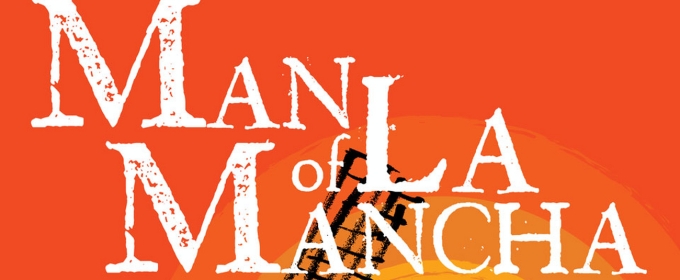 MAN OF LA MANCHA To Be Presented By Southbank Theatre Company in March