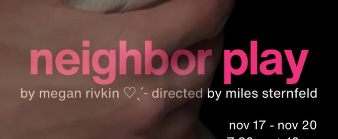 NEIGHBOR PLAY Premiers at Stage Time Studios Harlem
