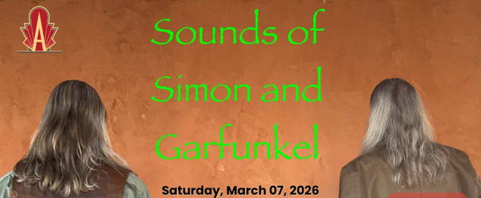 SOUNDS OF SIMON AND GARFUNKEL Takes the Avalon Theatre Stage
