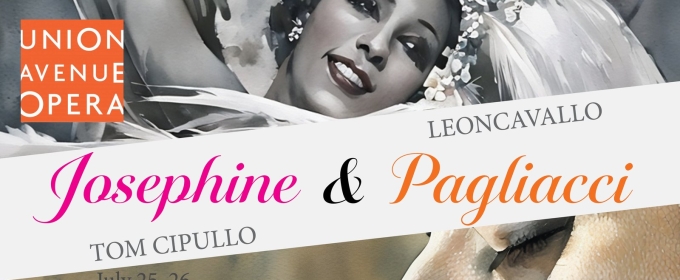 Union Avenue Opera to Present JOSEPHINE and PAGLIACCI in Double Bill