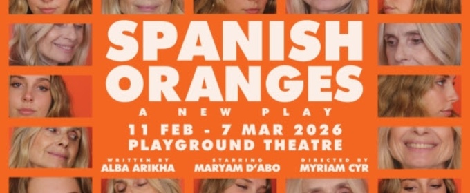 SPANISH ORANGES Will Make World Premiere in London in 2026