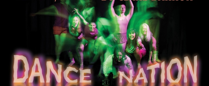 SkirtsAfire Announces MainStage Production DANCE NATION By Clare Barron