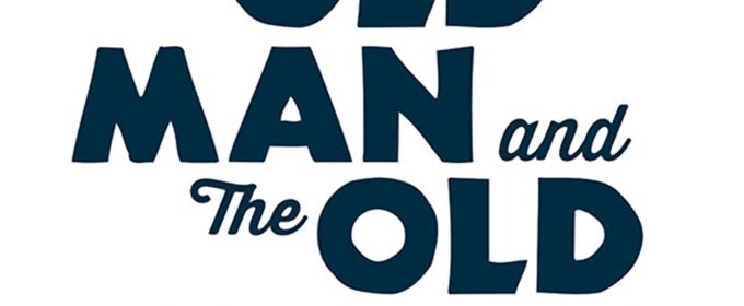 THE OLD MAN AND THE OLD MOON Comes to South Coast Repertory Next Month