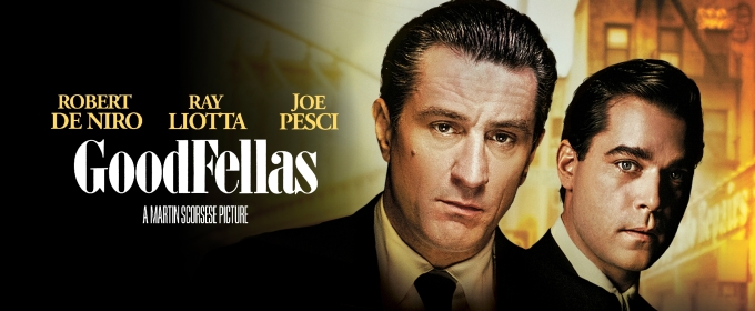 Restored 4K GOODFELLAS to Screen at The Park Theatre with Live Talkback Featuring Actor Lisa Bostnar