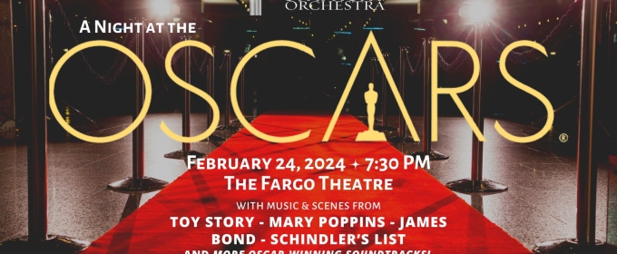 A NIGHT AT THE OSCARS Returns to Fargo Theatre This Month