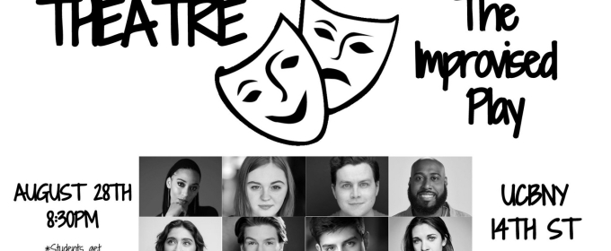 THEATRE: The Improvised Play Returns to UCBNY This Month