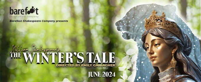 Barefoot Shakespeare Company Presents THE WINTER'S TALE