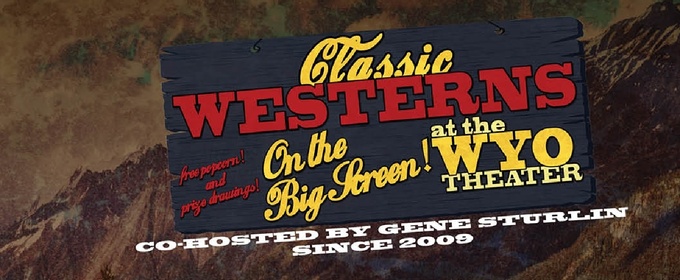 Classic Western Film Series Returns to the WYO in January
