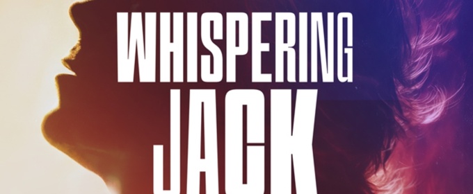 WHISPERING JACK: The John Farnham Musical to Debut at Roslyn Packer Theatre