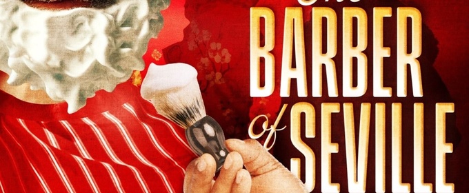 THE BARBER OF SEVILLE Comes to San Diego Opera in February
