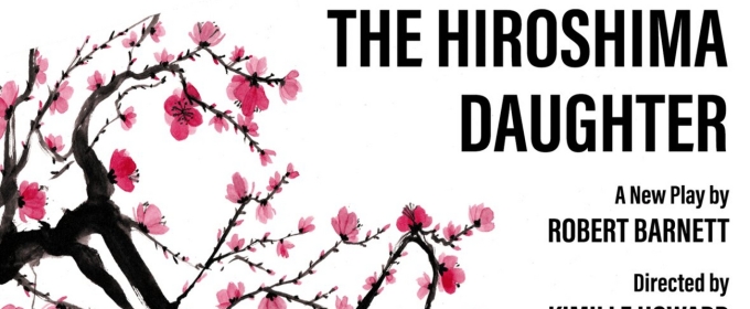 THE HIROSHIMA DAUGHTER By Robert Barnett To Have Private Industry Reading