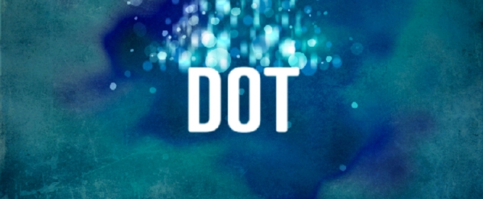 Blackfriars Theatre Presents DOT By Colman Domingo