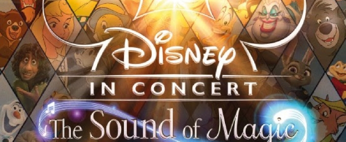 DISNEY: THE SOUND OF MAGIC Will Embark on UK Tour Next Year