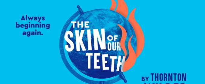 THE SKIN OF OUR TEETH to be Presented at Seattle Rep This Fall