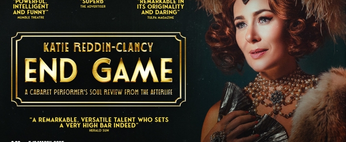 Katie Reddin-Clancy Brings END GAME to The Melbourne International Comedy Festival