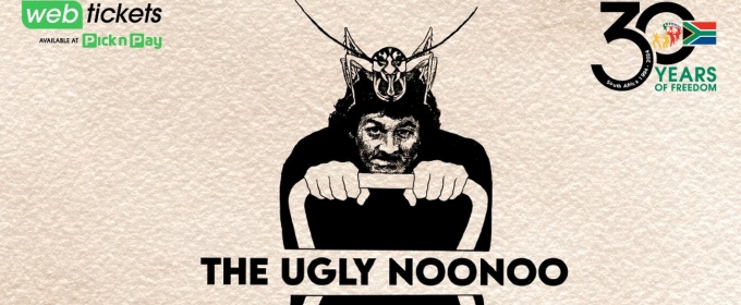 THE UGLY NOO NOO Comes to The Market Theatre With a Special 'Showing the Making' at The Centre for the Less Good Idea