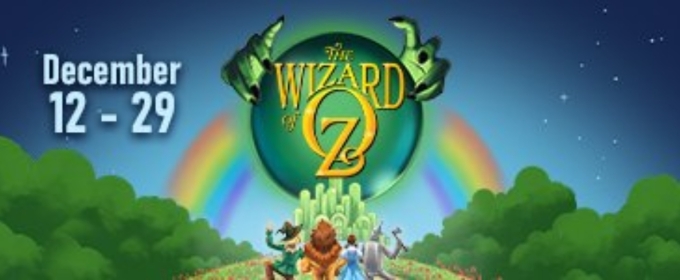 THE WIZARD OF OZ Comes to Constellation This December