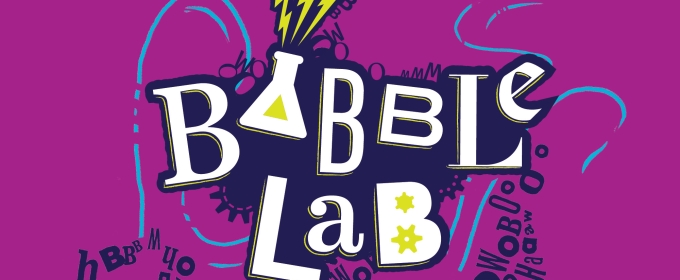 Children's Theatre Company Announces Cast and Creative Team for The World Premiere of BABBLE LAB