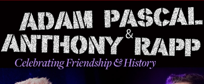 Special Offer: ADAM PASCAL & ANTHONY RAPP at 54 Below