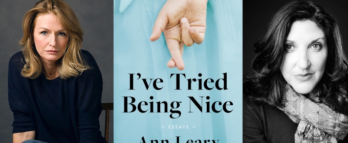 Ann Leary Comes to The Music Hall Lounge With I'VE TRIED BEING NICE