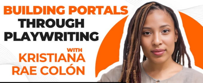 Playwright Kristiana Rae Colón Will Lead Online Playwriting Workshop