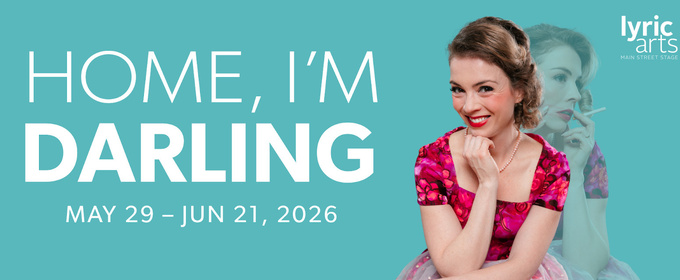 Cast Set For HOME, I’M DARLING at Lyric Arts