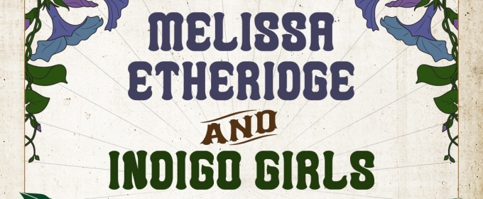 Melissa Etheridge and Indigo Girls Are Coming To Marymoor Live in July 2025