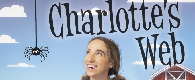 CHARLOTTE'S WEB Comes to CCPA