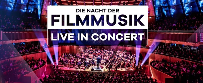 Review: KLASSIK RADIO LIVE IN CONCERT – DIE NACHT DER FILMMUSIK at Glocke Bremen