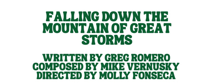 Broad Theatre to Stage World Premiere of FALLING DOWN THE MOUNTAIN OF GREAT STORMS