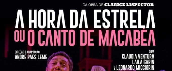 Musical A HORA DA ESTRELA or CANTO DE MACABEA, Celebrates the Centenary of Clari Photos