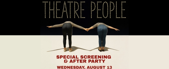 Murmrr to Present Special Screening Of New Film THEATRE PEOPLE Plus Showtune Karaoke After-Party