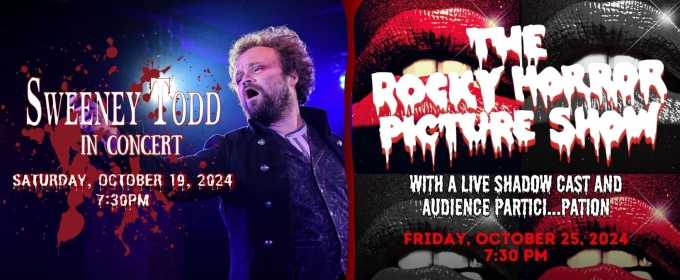 See SWEENEY TODD in Concert and THE ROCKY HORROR PICTURE SHOW at The Center for Performing Arts