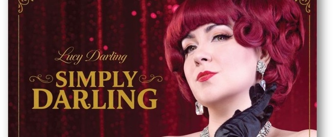 Carisa Hendrix to Bring Lucy Darling's SIMPLY DARLING Tour to the Aronoff Center