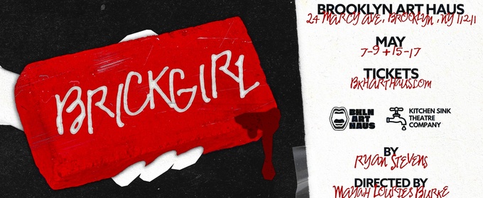 Ryan Stevens' BRICKGIRL Will Play Brooklyn Art Haus