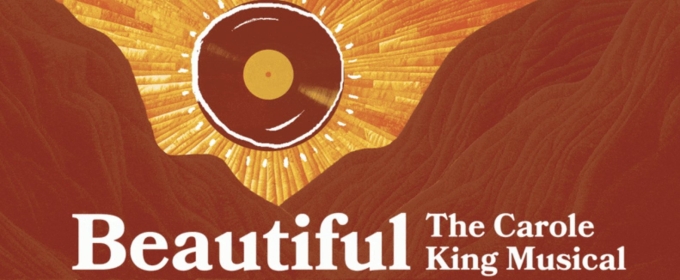 BEAUTIFUL: THE CAROLE KING MUSICAL to be Presented at Pioneer Theatre Company