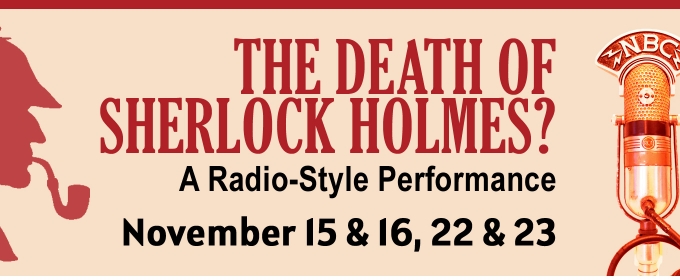 East Lynne Theater Company Will Present THE DEATH OF SHERLOCK HOLMES?