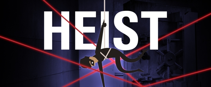 HEIST Comes To The Citadel Theatre This Month