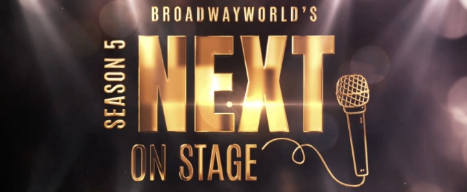 Video: Last Chance To Submit for BroadwayWorld's Next On Stage Season 5