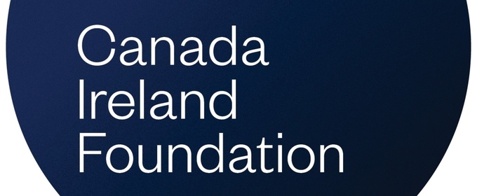 Canada Ireland Foundation to Host BEALTAINE Theatre Festival in Spring 2026