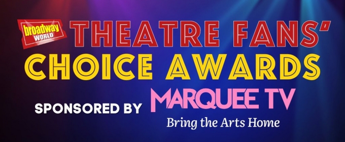 Final Days To Vote For the 21st Annual Theatre Fans' Choice Awards