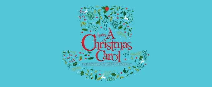 A CHRISTMAS CAROL Returns to the Lyric Theatre This Holiday Season