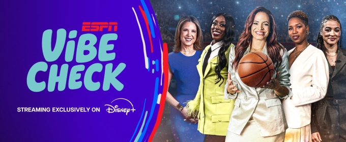 Disney+ Sports Show VIBE CHECK Sets Premiere Date