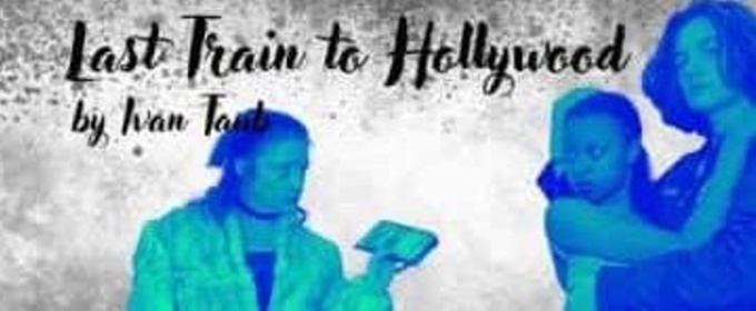 LAST TRAIN TO HOLLYWOOD Featured in Philly Theatre Week 2026