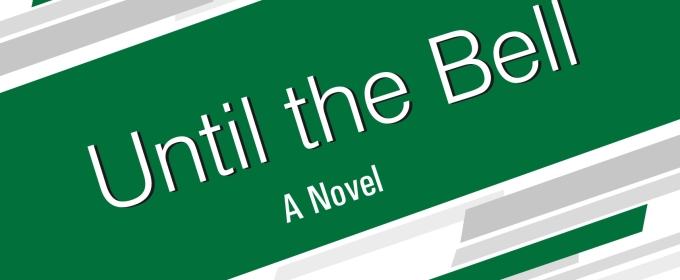 Gary Beck Releases New Novel UNTIL THE BELL